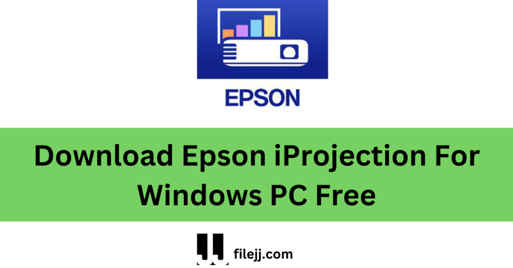 Download Epson iProjection For Windows PC Free