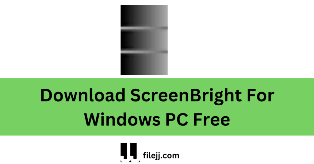 Download ScreenBright For Windows PC Free