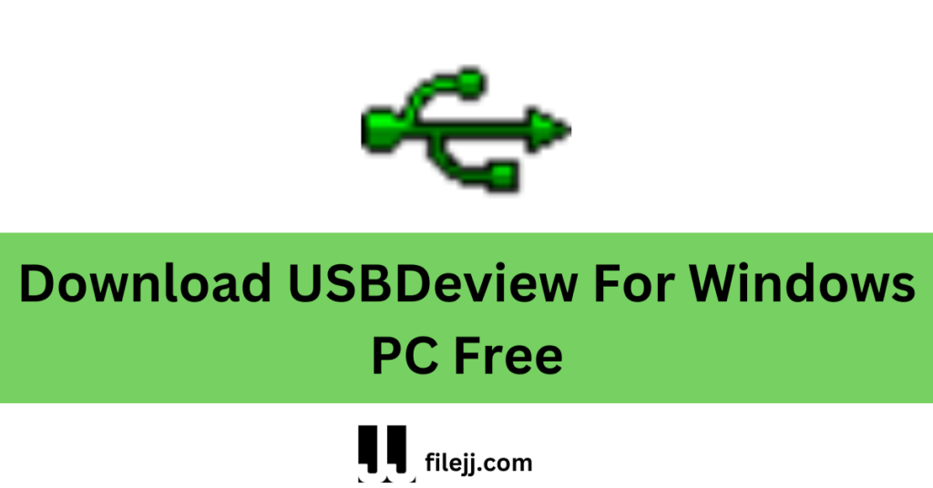 Download USBDeview For Windows PC Free
