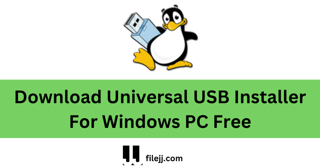 Download Universal USB Installer For Windows PC Free