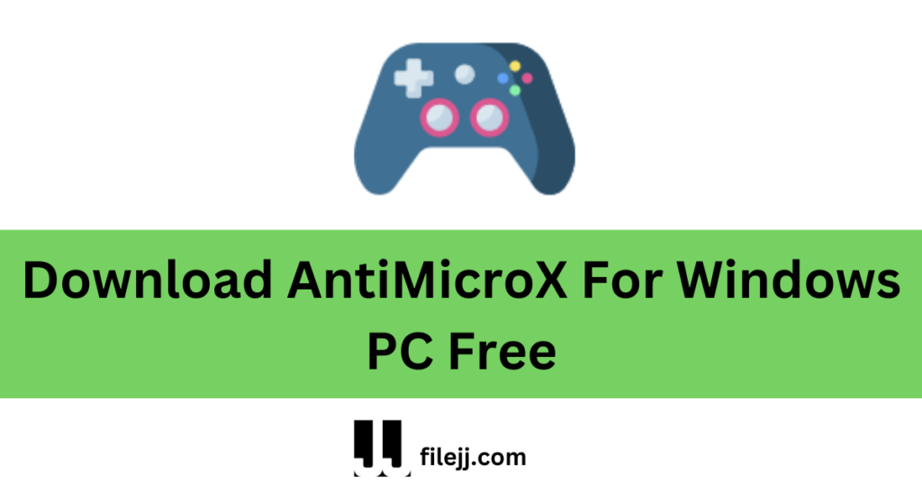 Download AntiMicroX For Windows PC Free