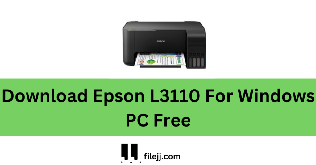 Download Epson L3110 For Windows PC Free