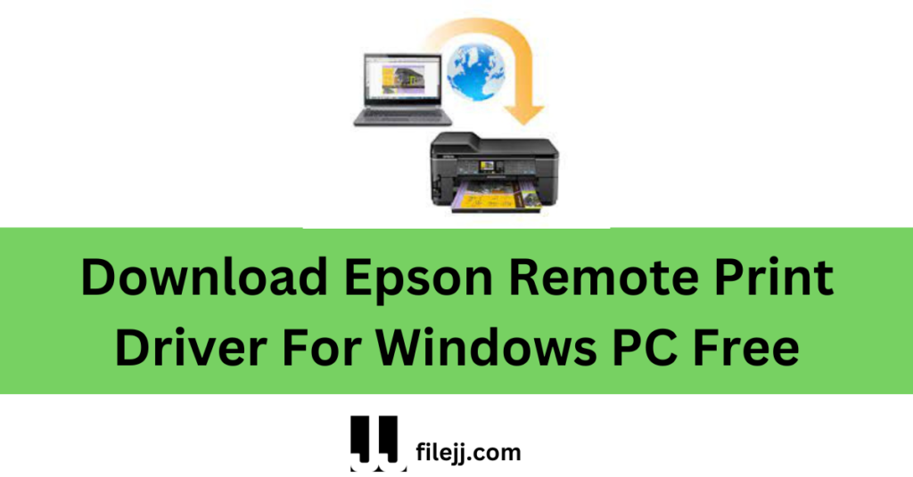Download Epson Remote Print Driver For Windows PC Free