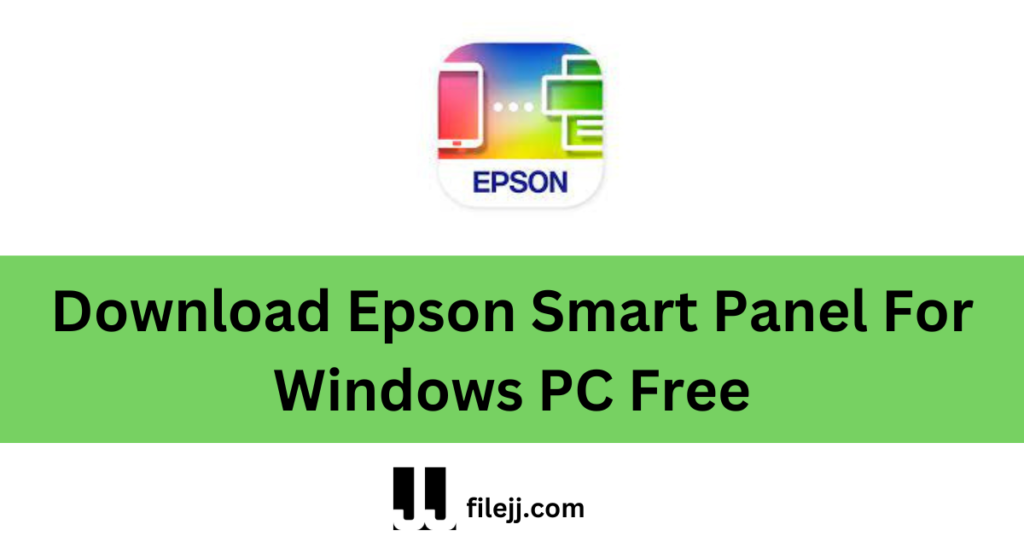 Download Epson Smart Panel For Windows PC Free