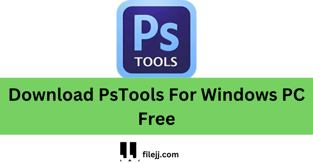 Download PsTools For Windows PC Free