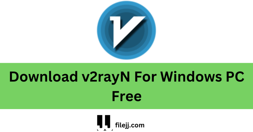 Download v2rayN For Windows PC Free