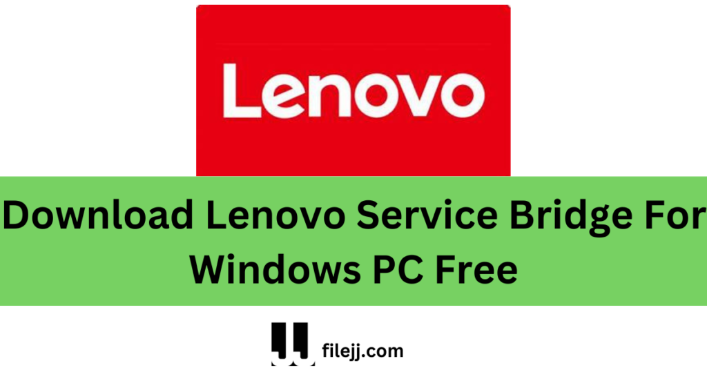 Download Lenovo Service Bridge For Windows PC Free