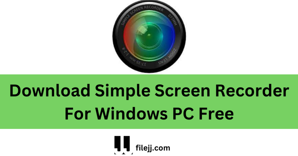 Download Simple Screen Recorder For Windows PC Free