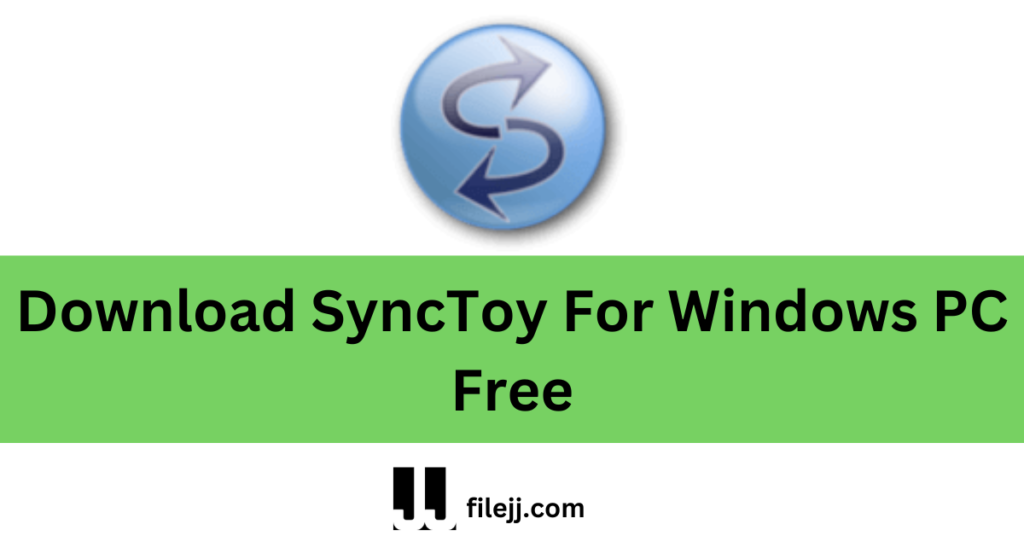 Download SyncToy For Windows PC Free